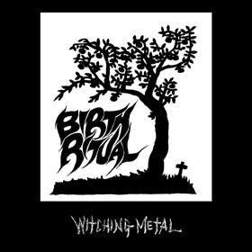 Birth Ritual : Witching Metal (7", Ltd)