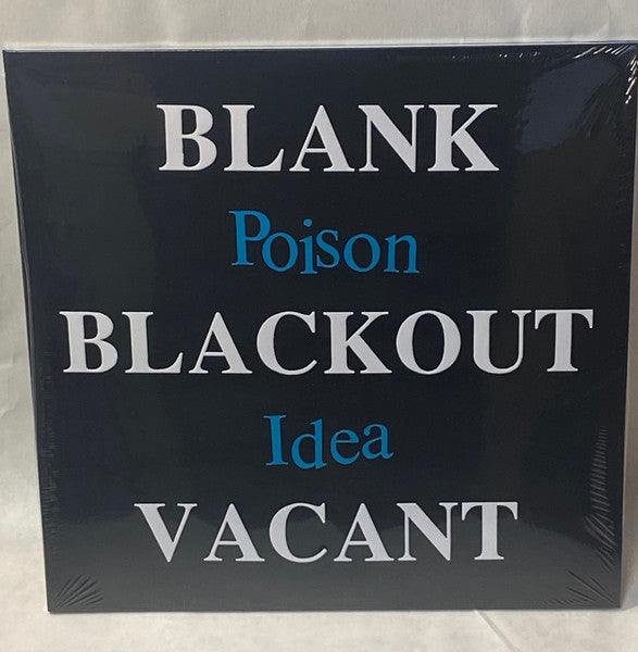 Poison Idea : Blank Blackout Vacant (LP, Album, RE + LP, Comp + Dlx, RM)