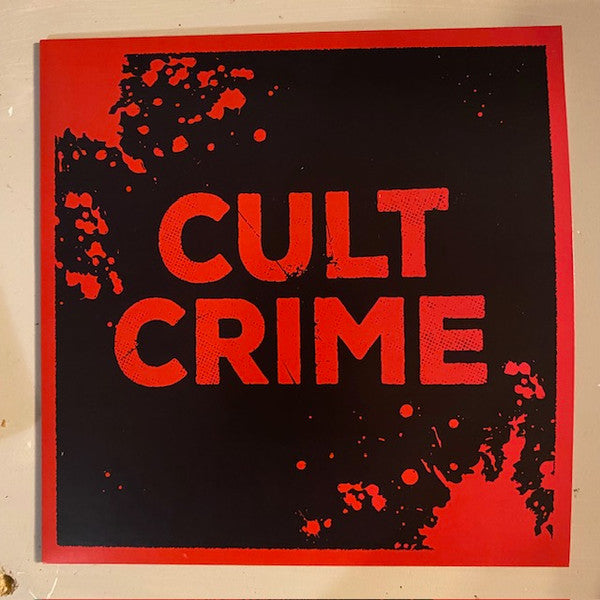 Cult Crime : Gone Too Long (7",45 RPM,Single)