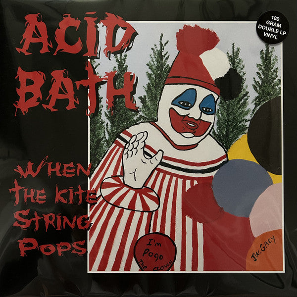 Acid Bath : When The Kite String Pops (2xLP, Album, RE, RM)