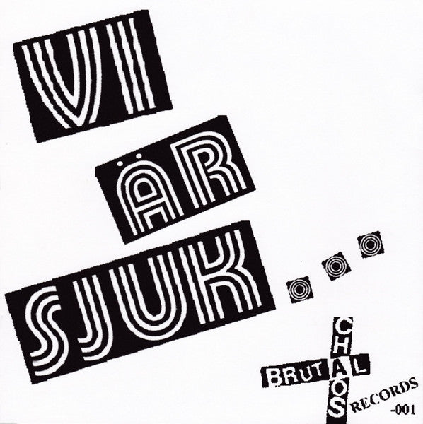 The Sick (3) : Vi Är Sjuk... (7", W/Lbl)