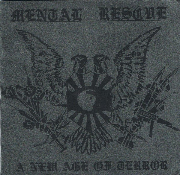 Mental Rescue : A New Age Of Terror (7", EP)