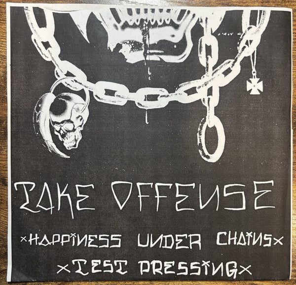 Take Offense : Happiness Under Chains (7", S/Sided, Tes)