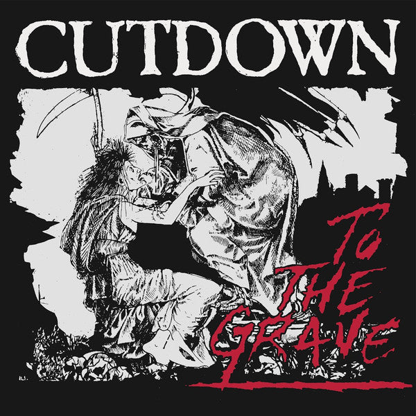 Cutdown (2) : To The Grave (12")