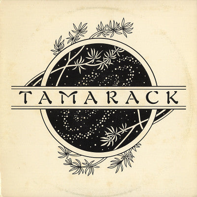 Tamarack : Tamarack (LP, Album)
