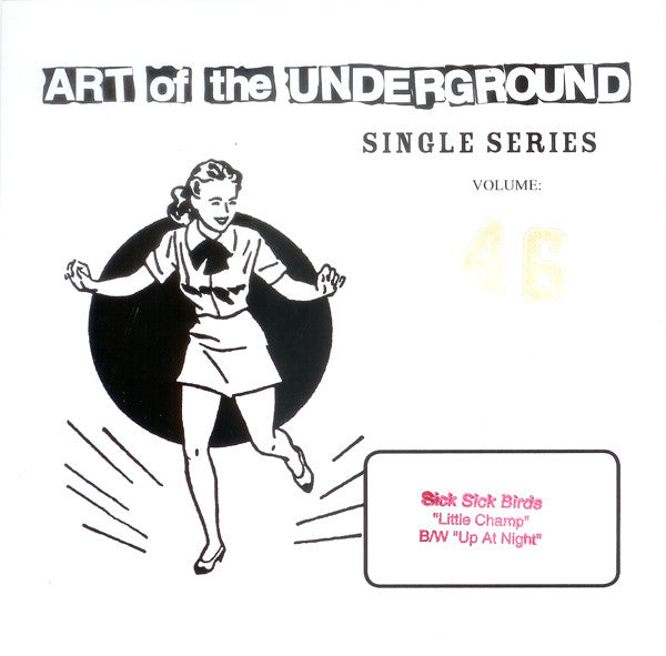 Sick Sick Birds : Art Of The Underground Single Series Volume: 46 (7", Single, Ltd, Num)