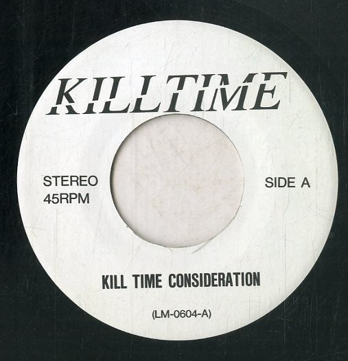 Kill Time : The First EP (7",45 RPM,Single)