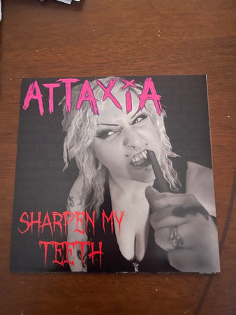 Attaxia : Sharpen My Teeth  (7")