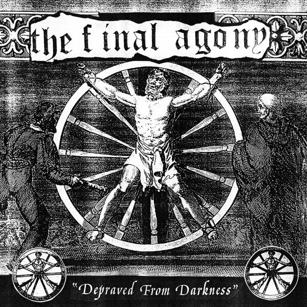 Final Agony, The : Depraved From Darkness (7",EP)