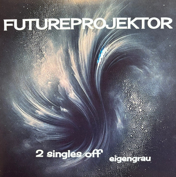 Future Projektor : 2 Singles Off Eigengrau (Lathe, 7")
