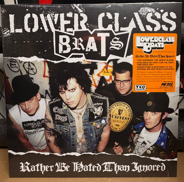 Lower Class Brats : Rather Be Hated Than Ignored (LP,Reissue,Remastered)