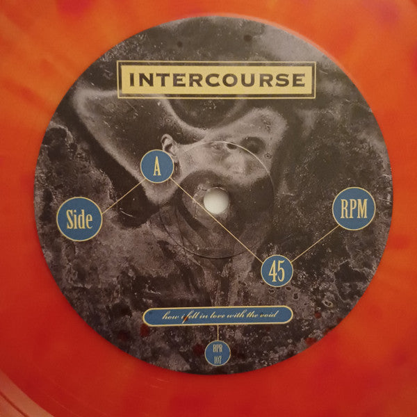 Intercourse (4) : How I Fell In Love With The Void (12",45 RPM,Album,Limited Edition,Stereo)