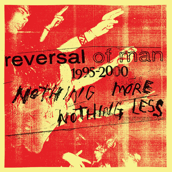 Reversal Of Man : Nothing More Nothing Less (LP,Compilation,Remastered,Repress)