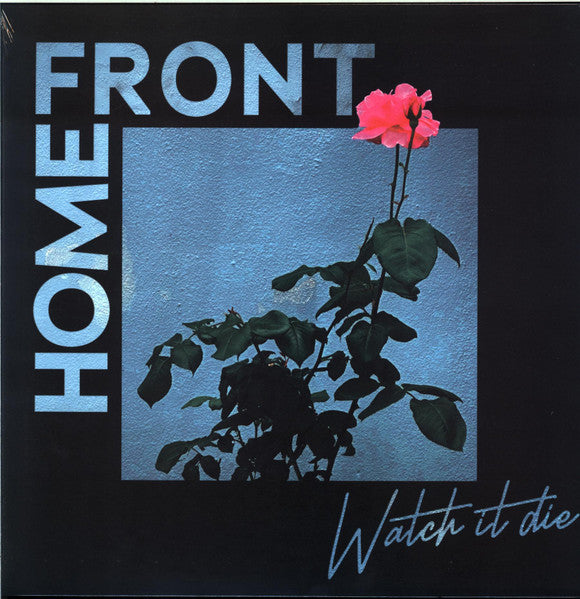 Home Front (2) : Watch It Die (LP,Album)