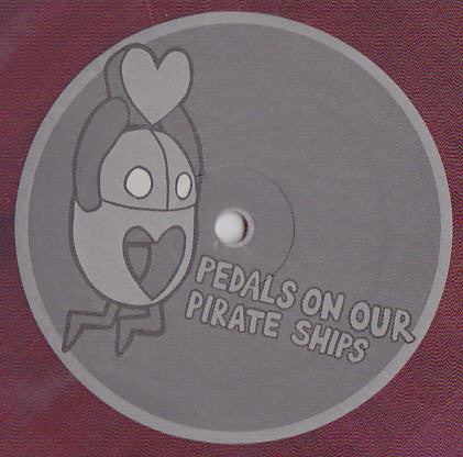Pedals On Our Pirate Ships / Wild, The : Split (12",33 ⅓ RPM)