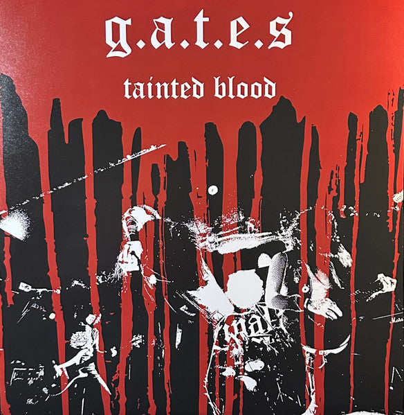 G.A.T.E.S. : Tainted Blood (12",45 RPM)