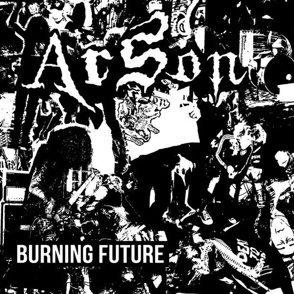 Arson : Burning Future (7")