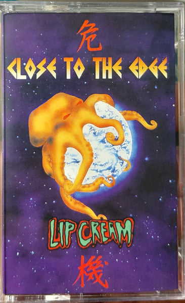Lipcream : Close To The Edge / 危機 (Album,Reissue)