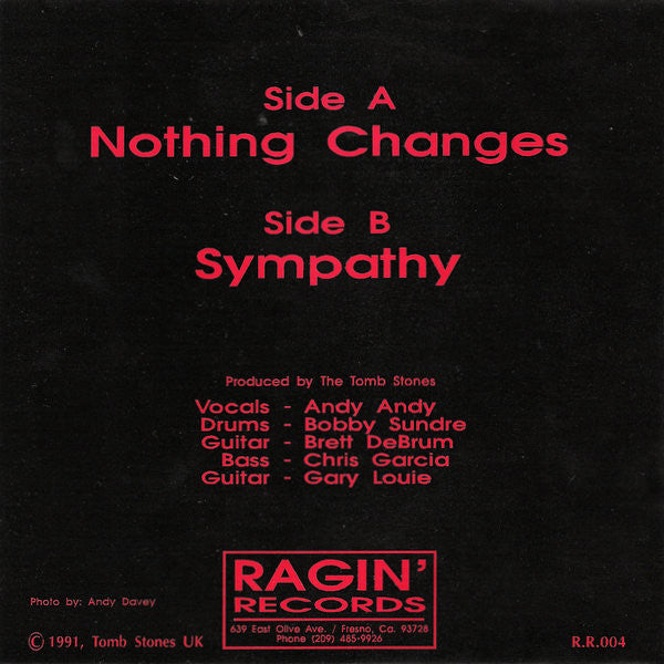 Tomb Stones, The : Nothing Changes (7",45 RPM,Single)