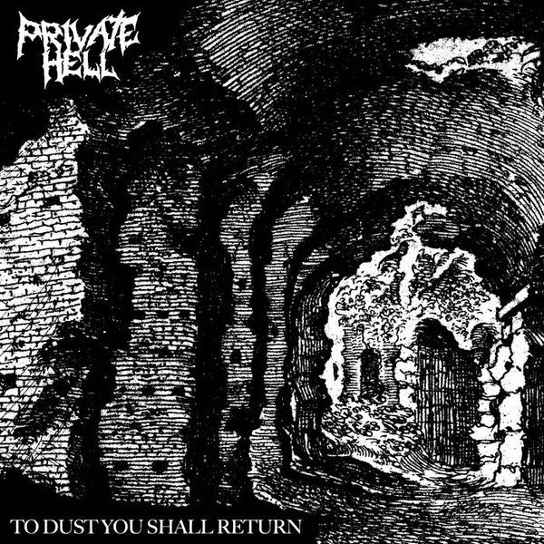 Private Hell : To Dust You Shall Return (7")