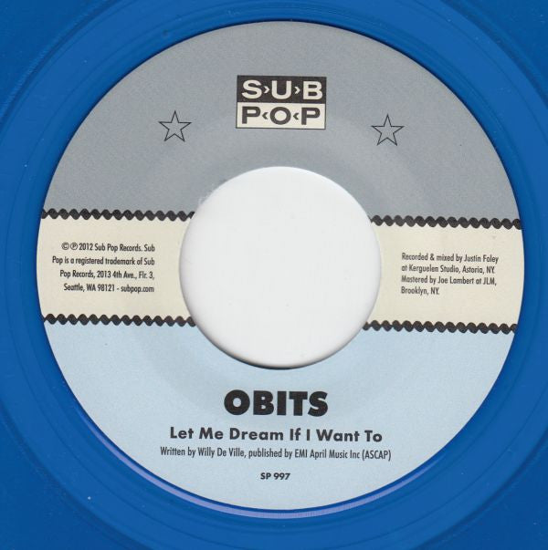 Obits : Let Me Dream If I Want To / The City Is Dead (7", Single, Blu)