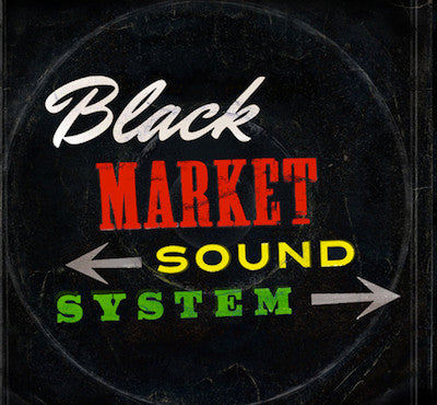 Black Market Sound System : Black Market Sound System (7", EP, Bla)