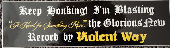 Violent Way : A Need For Something More (LP, Album, Ltd, Sil)