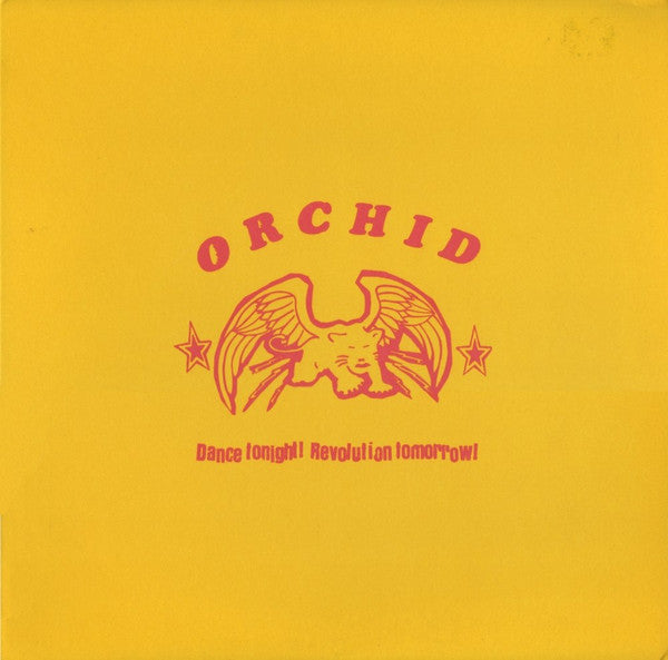 Orchid (3) : Dance Tonight! Revolution Tomorrow! (10",45 RPM,Repress)