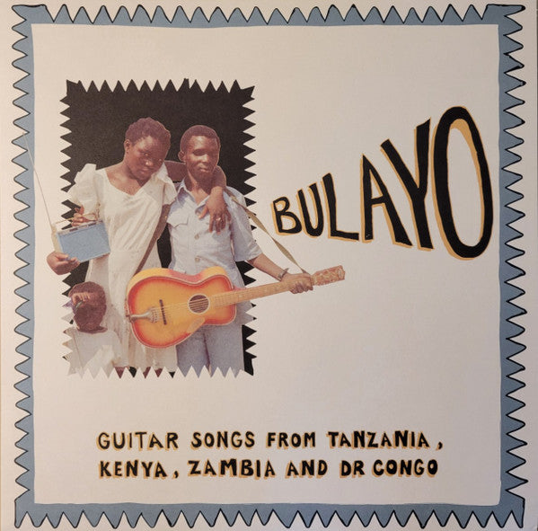 Various : Bulayo (Guitar Songs From Tanzania, Kenya, Zambia, And DR Congo) (LP)