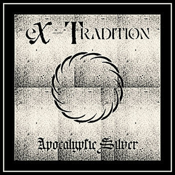 Ex-Tradition : Apocalyptic Silver (LP,Album)