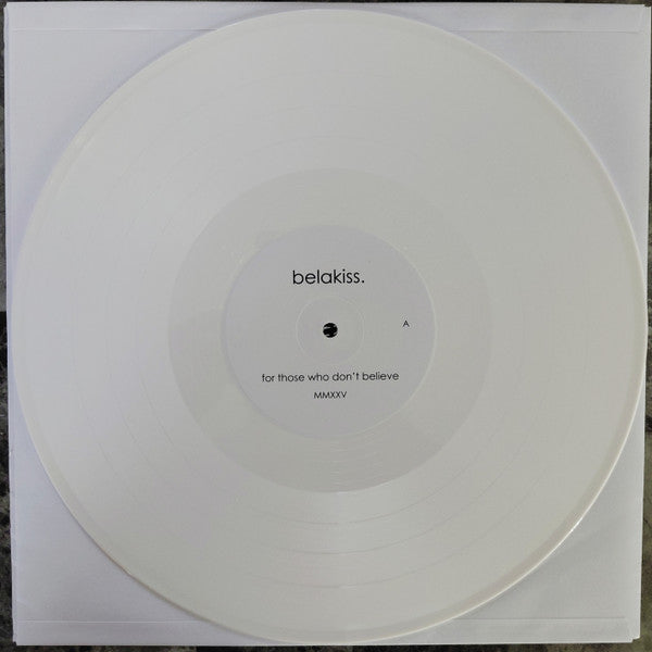Bela Kiss : For Those Who Don't Believe MMXXV (12",Album,Limited Edition)