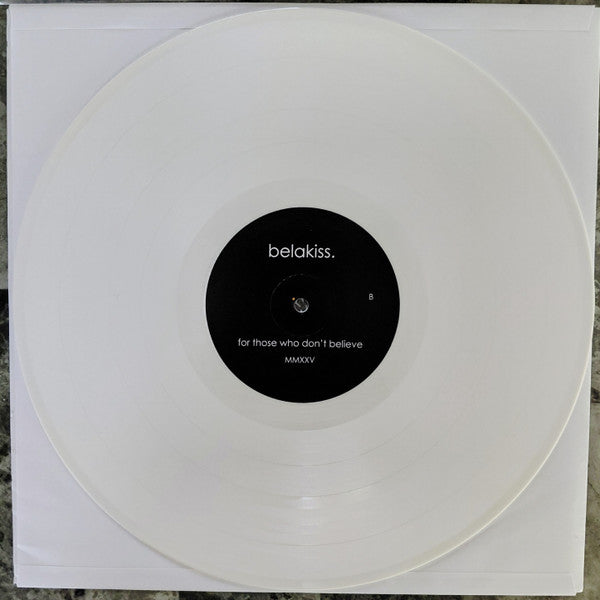 Bela Kiss : For Those Who Don't Believe MMXXV (12",Album,Limited Edition)