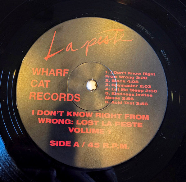 La Peste (3) : I Don't Know Right From Wrong Lost La Peste 1976 - 1979 Vol. 1 (12",45 RPM,Compilation,Stereo)