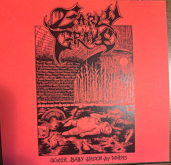 Early Grave (4) : Sewer Baby Eaten By Worms (7",33 ⅓ RPM)