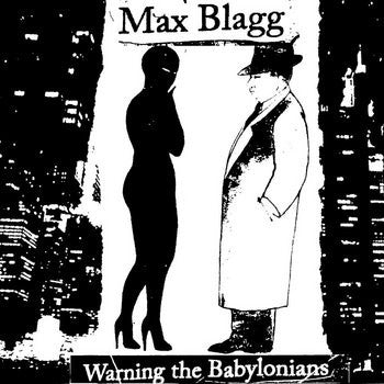 Max Blagg : Warning The Babylonians (7")