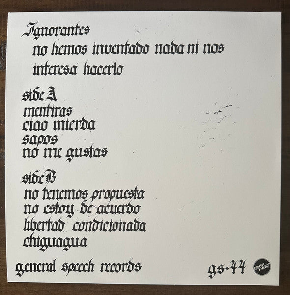 Ignorantes : No Hemos Inventado Nada Ni Nos Interesa Hacerlo (12",45 RPM)
