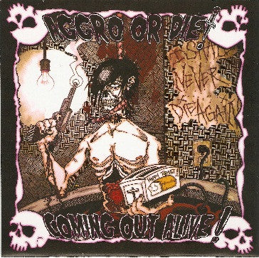 Aggro Or Die! : Coming Out Alive! (7")