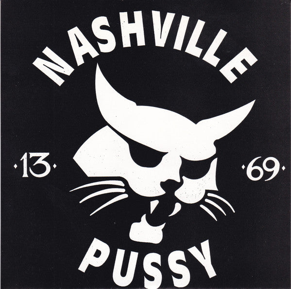 Nashville Pussy : Snake Eyes (7")