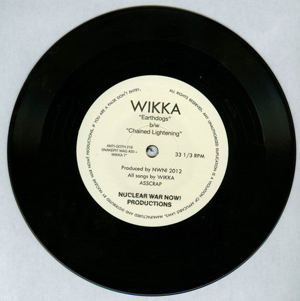 Wikka : Earthdogs B/W Chained Lightening (7",33 ⅓ RPM)