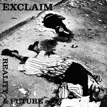 Exclaim (2) : Reality & Future (7")