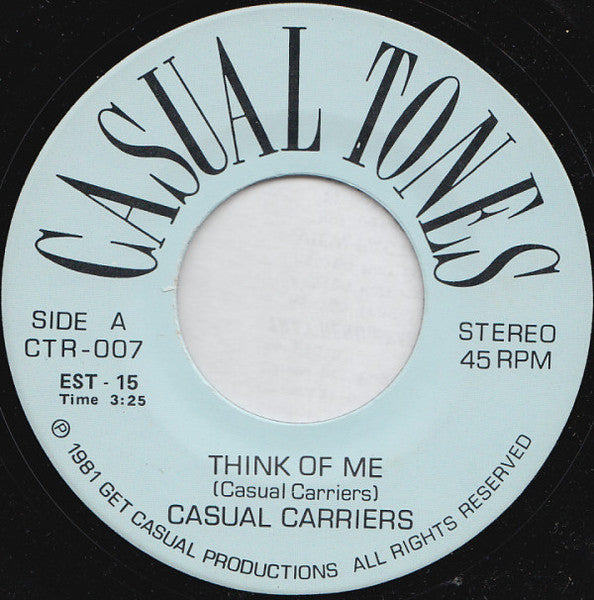 The Casual Carriers : Think Of Me (7", Single)
