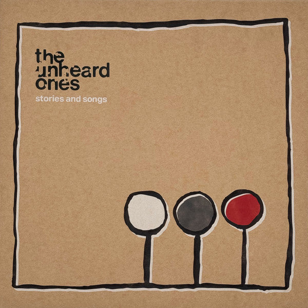Unheard Ones, The : Stories and Songs (LP,Album)