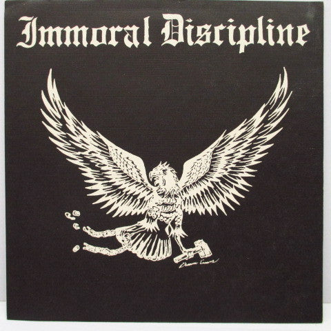 Immoral Discipline : Immoral Discipline (7",45 RPM,EP)