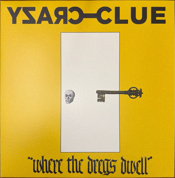 Crazy Clue : Where The Dregs Dwell (LP,45 RPM,Album)