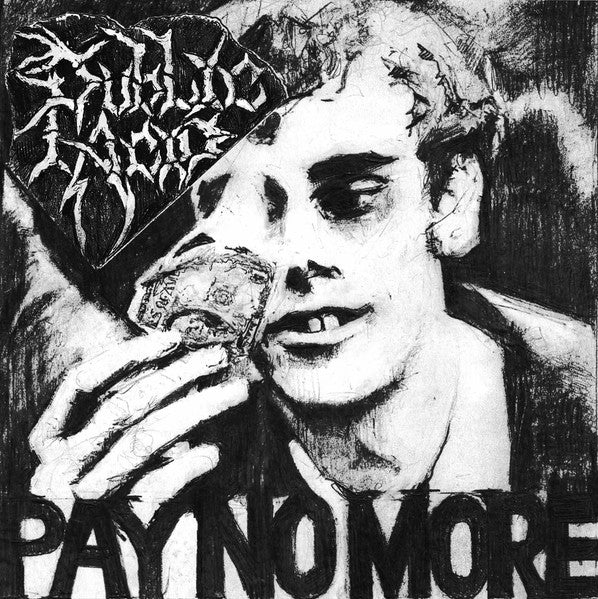 Public Acid : Pay No More (7",EP)