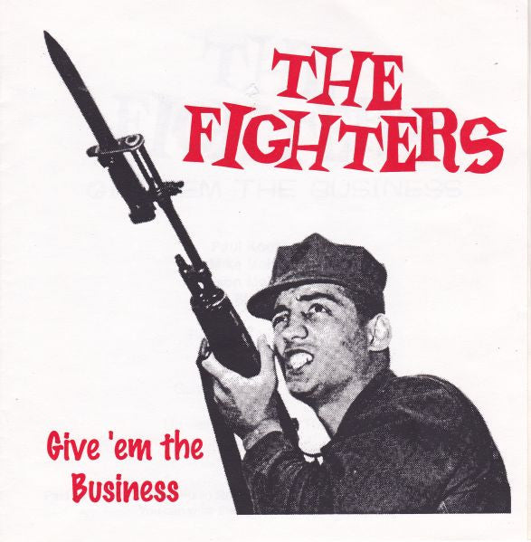 Fighters, The : Give 'Em The Business (7")