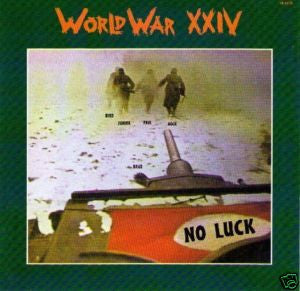 World War XXIV : No Luck (LP)