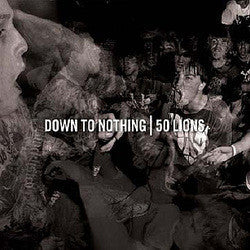 Down To Nothing | 50 Lions : Down To Nothing | 50 Lions Split (7",Reissue)