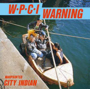 Warpainted City Indian : Complete Discography (LP,Compilation)