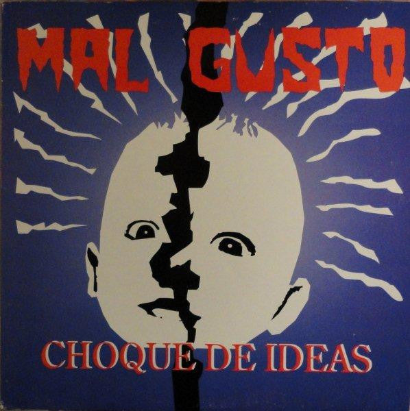 Mal Gusto : Choque De Ideas (LP, Album)